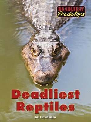 cover image of Deadliest Reptiles